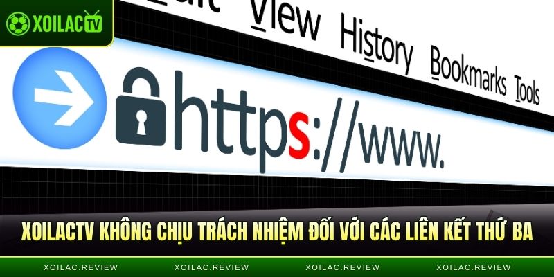Xoilactv không chịu trách nhiệm đối với các liên kết thứ ba